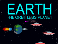 Játék Earth: The Orbitless Planet