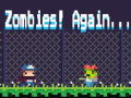Játék Zombies! Again