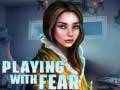 Játék Playing with Fear