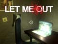 Játék Let Me Out