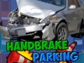 Játék Handbrake Parking