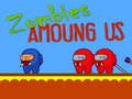 Játék Zombies Amoung Us