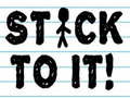 Játék Stick To It!