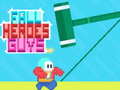 Játék Fall Heroes Guys