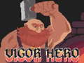Játék Vigor Hero