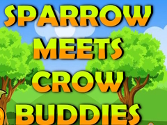 Játék Sparrow Meets Crow Buddies