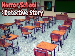 Játék Horror School: Detective Story