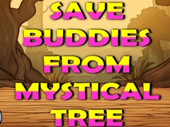Játék Save Buddies From Mystical Tree
