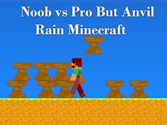 Játék Noob vs Pro But Anvil Rain Minecraft
