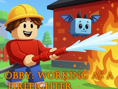 Játék Obby: Working as a Firefighter