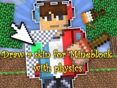 Játék Draw a skin for Mineblock with physics