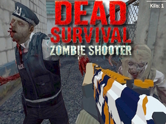 Játék Dead Survival: Zombie Shooter