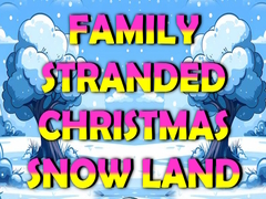 Játék Family Stranded Christmas Snow Land