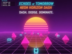 Játék Echoes of Tomorrow: Neon Horizon Dash